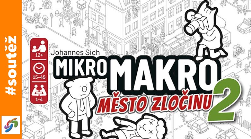 SOUTĚŽ o detektivní hru MikroMakro 2 - www.chrudimka.cz